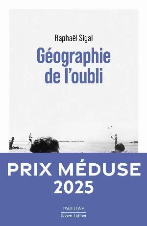 Raphaël Sigal – Géographie de l'oubli